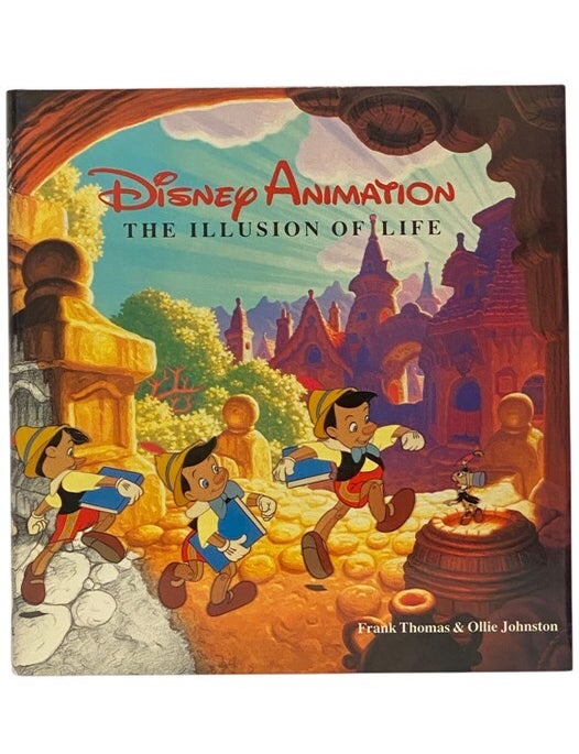 Item #2348644 The Illusion of Life: Disney Animation. Frank Thomas, Ollie Johnston.