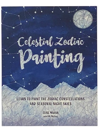 Item #2348673 Celestial Zodiac Painting: Learn to Paint the Zodiac Constellations and Seasonal...