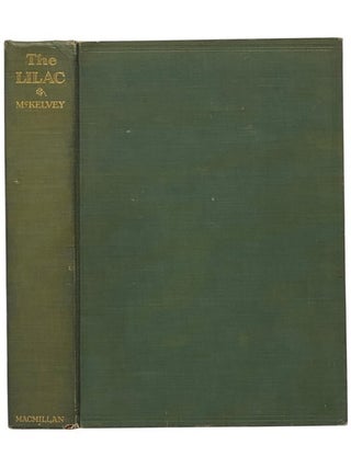 The Lilac: A Monograph. Susan Delano McKelvey.