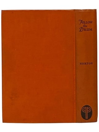 Follow the Drum: Being the Ventures and Misadventures of One Johanna Lovell, Sometime Lady of Catkept Manor in Kent Country of Lord Baltimore's Proprietary of Maryland, in the Gracious Reign of King Charles the Second.