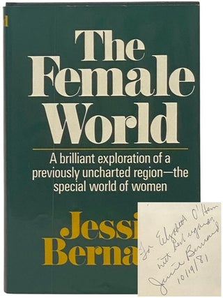 Item #2348938 The Female World: A Brilliant Exploration of a Previously Uncharted Region--the...
