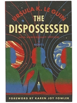 Item #2349000 The Dispossessed: A Novel. Ursula K. Le Guin, Karen Joy Fowler, Kroeber, LeGuin
