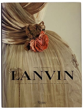 Item #2349204 Lanvin. Dean L. Merceron, Alber Elbaz, Harold Koda