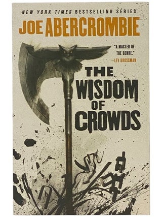 Item #2349819 The Wisdom of Crowds (The Age of Madness Trilogy, Book 3). Joe Abercrombie