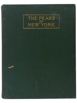 Item #2349897 The Pears of New York (Report of the New York Agricultural Experiment Station for...