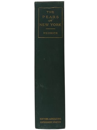 The Pears of New York (Report of the New York Agricultural Experiment Station for the Year 1921, Volume II) (State of New York - Department of Agriculture Twenty-Ninth Annual Report, Vol. 2, Part II)
