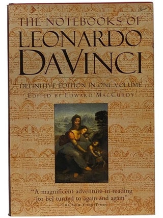 Item #2349991 The Notebooks of Leonardo Da Vinci: Definitive Edition in One Volume. Leonardo Da...