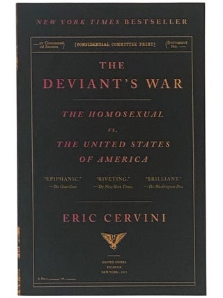 Item #2350060 The Deviant's War: The Homosexual vs. The United States of America. Eric Cervini