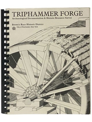 Item #2350172 Triphammer Forge: Archaeological Documentation and Historic Resource Survey,...