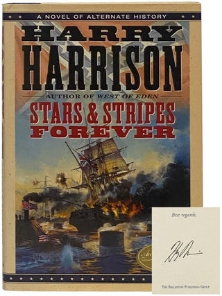 Item #2350185 Stars & Stripes Forever: A Novel of Alternate History. Harry Harrison