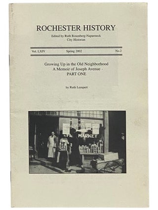 Item #2350302 Growing Up in the Old Neighborhood: A Memoir of Joseph Avenue, Part One (Rochester...