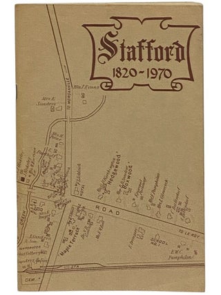 Item #2350309 A History of the Town of Stafford, Written for the Sesquicentennial. Grace Simmons...