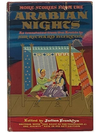 Item #2350727 More Stories from the Arabian Nights. Richard Burton, Julian Franklyn, Eric Partridge
