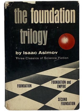 Item #2351079 The Foundation Trilogy: Foundation; Foundation and Empire; Second Foundation. Isaac...