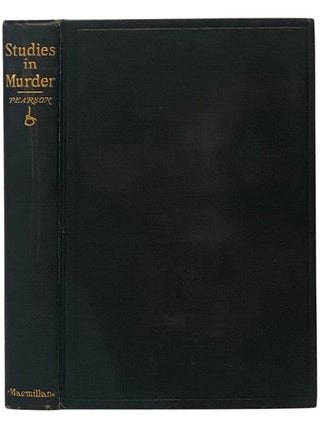 Studies in Murder. Edmund Lester Pearson.