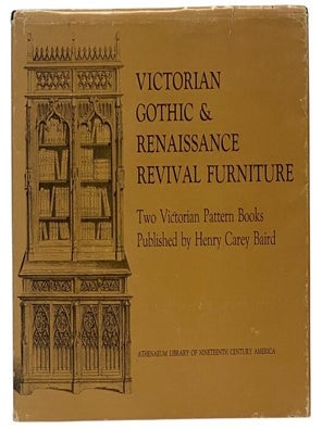 Item #2351178 Victorian Gothic & Renaissance Revival Furniture: Two Victorian Pattern Books -...