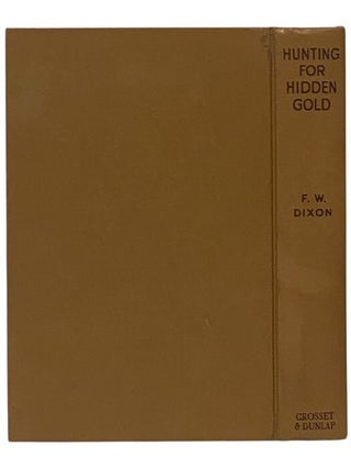 Hunting for Hidden Gold (The Hardy Boys Mystery Stories Series Book 5)