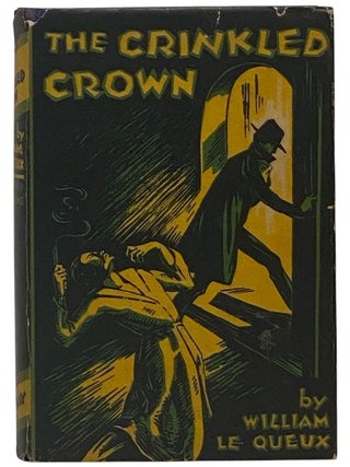 Item #2351198 The Crinkled Crown. William Le Queux
