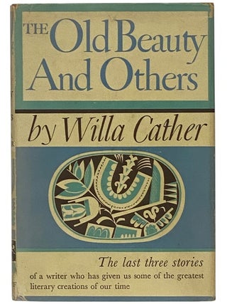Item #2351257 The Old Beauty and Others - The Last Three Stories (The Old Beauty; The Best Years;...