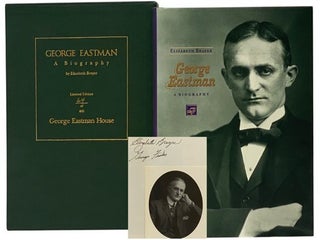 Item #2351277 George Eastman: A Biography. Elizabeth Brayer, George M. C Fisher