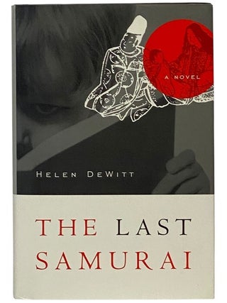 The Last Samurai. Helen DeWitt.