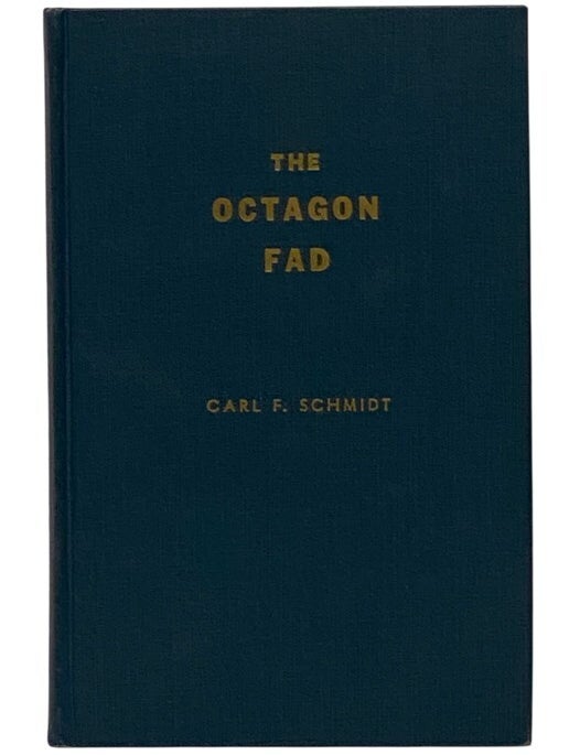 Item #2351401 The Octagon Fad. Carl F. Schmidt, Arch Merrill.