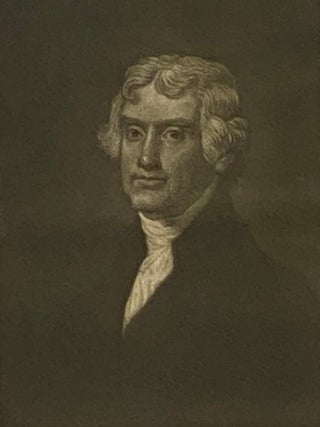 The Life of Thomas Jefferson, Author of the Declaration of Independence and Third President of the United States.