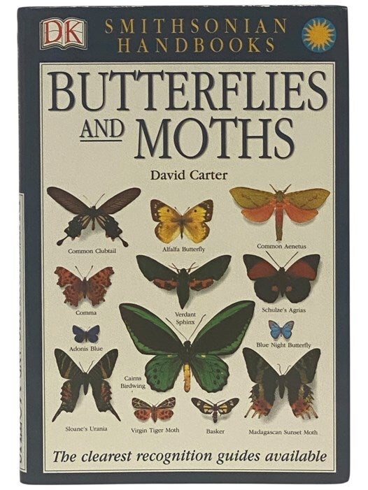Butterflies and Moths: The Visual Guide to over 500 Species of