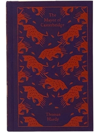 Item #2351651 The Mayor of Casterbridge (Penguin Clothbound Classics). Thomas Hardy, Keith Wilson