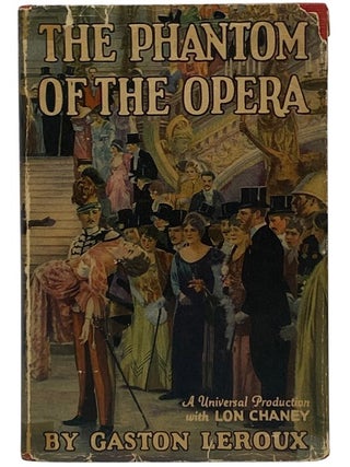 The Phantom of the Opera [Photoplay Edition. Gaston Leroux.