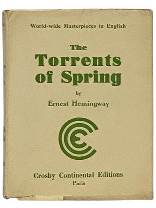 Item #2351724 The Torrents of Spring: A Romantic Novel in Honor of the Passing of a Great Race....