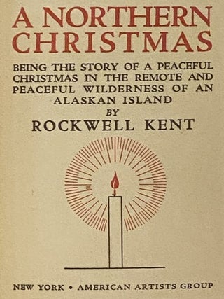 A Northern Christmas: Being the Story of a Peaceful Christmas in the Remote and Peaceful Wilderness of an Alaskan Island (American Artists Group Gift Books Series Book 1)