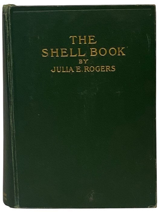 The Shell Book: A Popular Guide to a Knowledge of the Families of ...