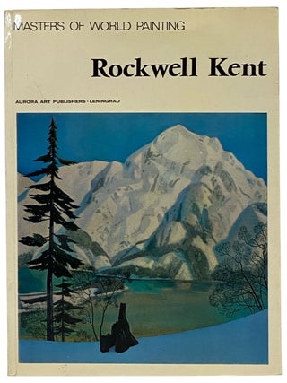 Item #2351980 Masters of World Painting: Rockwell Kent. Andrei Chegodayev
