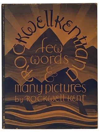Item #2351986 Rockwellkentiana: Few Words and Many Pictures by R.K. and, by Carl Zigrosser, a...