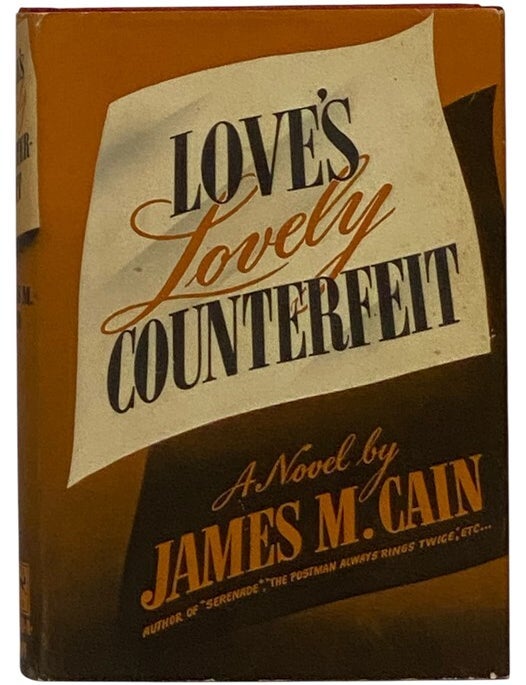 Item #2352012 Love's Lovely Counterfeit. James M. Cain.