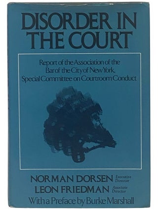 Item #2352057 Disorder in the Court: Report of the Association of the Bar of the City of New...