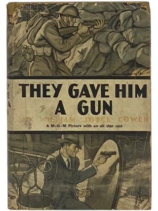 Item #2352401 They Gave Him a Gun. William Joyce Cowen