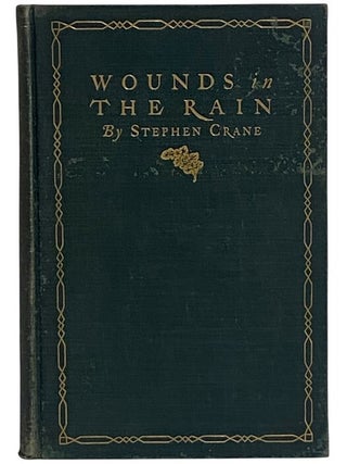 Item #2352427 Wounds in the Rain: War Stories. Stephen Crane