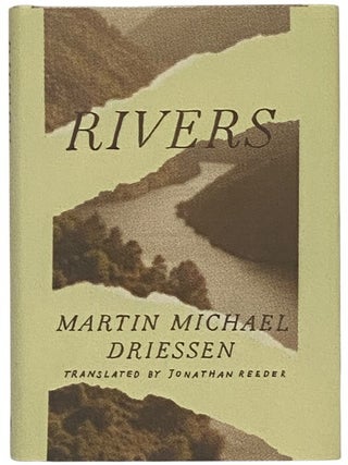 Item #2352470 Rivers. Martin Michael Driessen, Jonathan Reeder