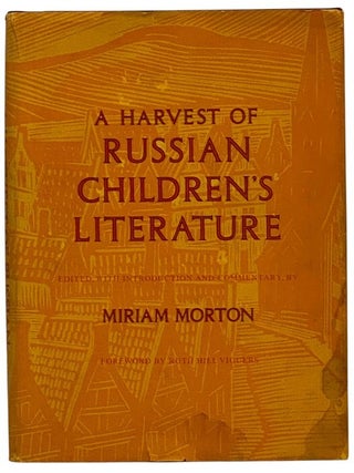 Item #2352691 A Harvest of Russian Children's Literature. Miriam Morton, Ruth Hill Viguers