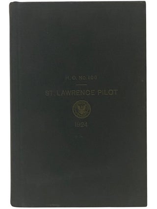 St. Lawrence Pilot: Gulf and River St. Lawrence to Montreal (H.O. No. 100) [with] Supplement to. The Hydrographic Office.