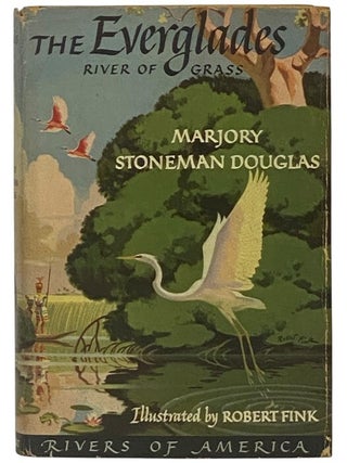 Item #2352924 The Everglades: River of Grass (Rivers of America Series). Marjory Stoneman...