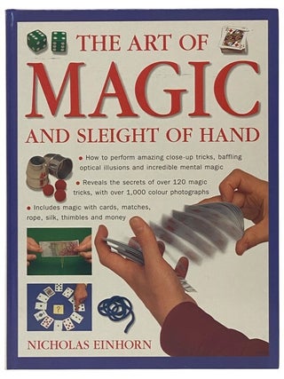 Item #2353048 The Art of Magic and Sleight of Hand. Nicholas Einhorn