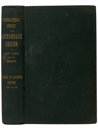 Item #2353263 Seventh Annual Report on the Progress of the Topographical Survey of the Adirondack...
