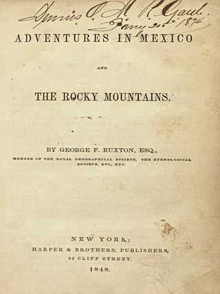 Adventures in Mexico and the Rocky Mountains.