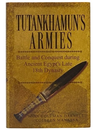 Item #2353358 Tutankhamun's Armies: Battle and Conquest during Ancient Egypt's Late Eighteenth...