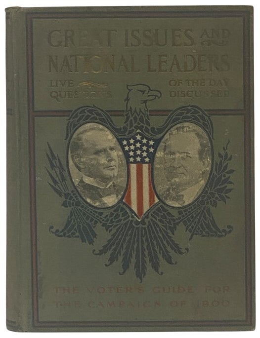 Great Issues and National Leaders: Live Questions of the Day Discussed ...