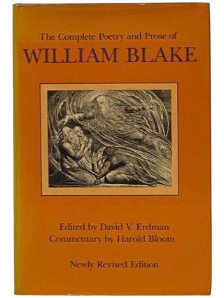 Item #2353687 The Complete Poetry and Prose of William Blake: Newly Revised Edition. William...