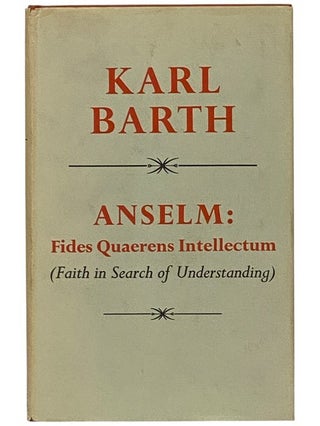 Item #2353693 Anselm: Fides Quaerens Intellectum (Faith in Search of Understanding) -...